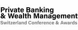 Private Banking & Wealth Management Event Private Banking & Wealth Management Event